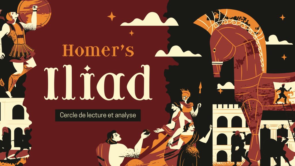 L’Iliade d’Homère : Lecture et discussion